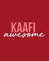 Shop Kaafi Awesome Round Neck 3/4th Sleeve T-Shirt-Full