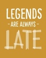 Shop Legends Are Late Full Sleeve T-Shirt
