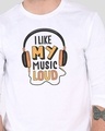 Shop Like My Music Loud Full Sleeve T-Shirt White-Front