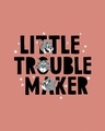 Shop Little Trouble Maker Half Sleeve T-Shirt (TJL)-Full