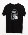Shop Live Life Loud Half Sleeve T-Shirt-Front