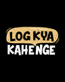 Shop Log Kya Kahenge Full Sleeve T-Shirt