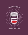 Shop Low Battery Coffee Half Sleeve T-Shirt-Full