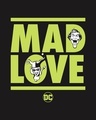 Shop Mad Love Joker  Half Sleeve T-Shirt  (DCL)