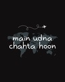 Shop Main Udna Chahta Hoon Full Sleeve T-Shirt-Full