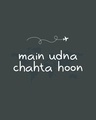Shop Main Udna Chahta Hoon Full Sleeve T-Shirt-Full