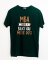 Shop Mba Abhi Baki Hai Half Sleeve T-Shirt-Front