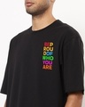 Shop Men's Black Be Proud Of Who You Are Typography Oversized T-shirt-Design