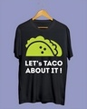 Shop Men's Black Let's Taco About It Typography T-shirt-Design