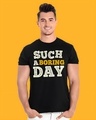 Shop Men's Black Such A Boring Day Typography T-shirt-Front