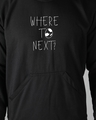 Shop Men's Black Where To Next Whatever Hoodie Sweatshirt-Full