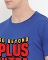 Shop Men's Blue Go Beyond Plus Ultra Typography T-shirt