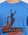 Shop Men's Blue What Makes A Loki Typography T-shirt