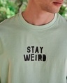 Shop Men's Green Stay Weird Typography Oversized T-shirt