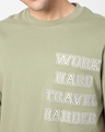 Shop Men's Green Work Hard Travel Harder Oversized T-shirt