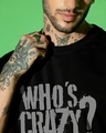 Shop Men's Jet Black Who Is Crazy Typography Oversized T-shirt