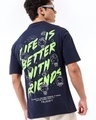 Shop Men's Navy Blue Life is Better with Friends Graphic Printed Oversized T-shirt-Front