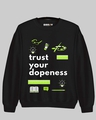 Shop Men's Black Trust Your Dopeness Printed Regular Fit Sweatshirt-Full