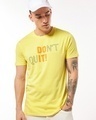 Shop Men's Yellow Dont Quit Typography T-shirt-Front