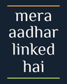 Shop Mera Aadhar Linked Hai Half Sleeve T-Shirt