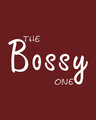 Shop The Bossy One Men Half Sleeve T Shirt