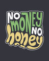 Shop Money Honey Half Sleeve T-Shirt