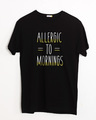 Shop Morning Allergies Half Sleeve T-Shirt-Front