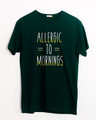 Shop Morning Allergies Half Sleeve T-Shirt-Front