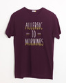 Shop Morning Allergies Half Sleeve T-Shirt-Front