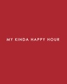 Shop My Kinda Happy Hours Full Sleeve T-Shirt (DL) Bold Red-Full