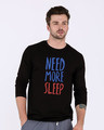 Shop Need Sleep Full Sleeve T-Shirt-Front