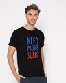 Shop Need Sleep Half Sleeve T-Shirt-Design