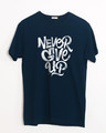 Shop Never Give Up Half Sleeve T-Shirt-Front