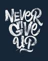 Shop Never Give Up Half Sleeve T-Shirt