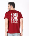 Shop Never Look Back Print Half Sleeve T-Shirt-Front