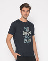 Shop No Brain No Pain Half Sleeve T-Shirt-Design