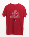 Shop No Power No Responsibility Half Sleeve T-Shirt-Front