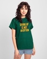 Shop Not An Option Boyfriend T-Shirt Dark Forest Green-Front