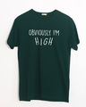 Shop Obviously I'm High Half Sleeve T-Shirt-Front