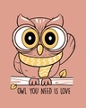 Shop Owl You Need Is Love Scoop Neck Full Sleeve T-Shirt-Full