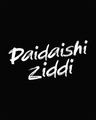 Shop Paidaishi Ziddi Full Sleeve T-Shirt-Full