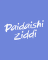 Shop Paidaishi Ziddi Half Sleeve T-Shirt