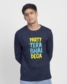 Shop Party Tera Bhai Dega Full Sleeve T-Shirt-Front