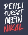 Shop Pehli Fursat Mein Nikal Full Sleeve T-Shirt-Full