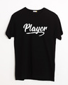 Shop Player Typography Half Sleeve T-Shirt-Front