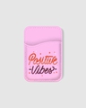 Shop Positive Vibes Typography Mobile Card Holders-Front