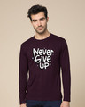 Shop Quirky Never Give Up Full Sleeve T-Shirt-Front