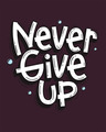 Shop Quirky Never Give Up Full Sleeve T-Shirt
