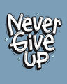 Shop Quirky Never Give Up Full Sleeve T-Shirt-Full
