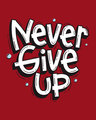Shop Quirky Never Give Up Half Sleeve T-Shirt